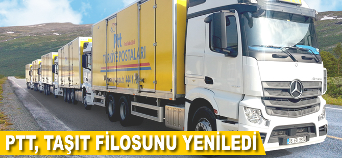 PTT, taşıt filosunu yeniledi