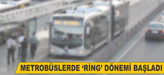 Metrobüslerde yeni dönem başladı