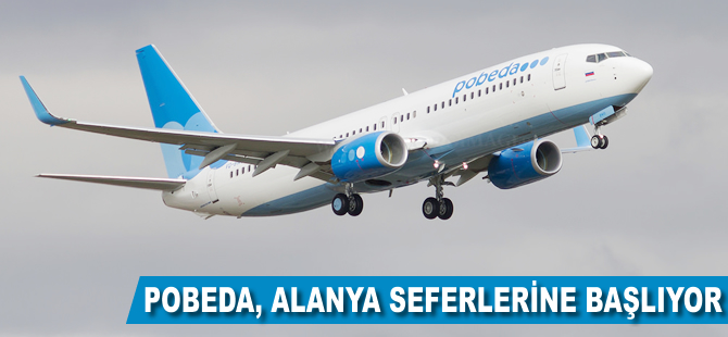 Pobeda, Alanya seferlerine başlıyor