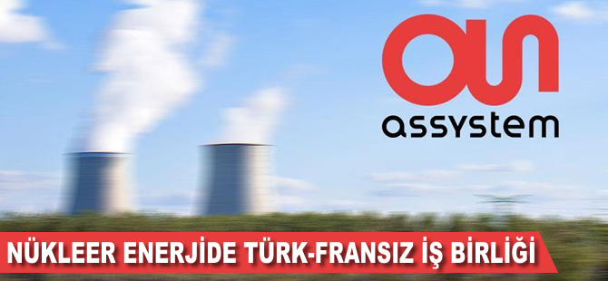 Nükleer enerjide Fransız-Türk iş birliği