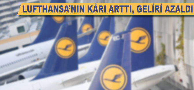 Lufthansa'nın geliri azaldı
