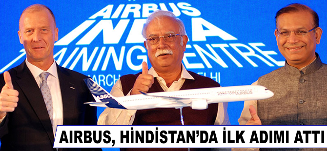 Airbus Hindistan'da ilk adımı attı