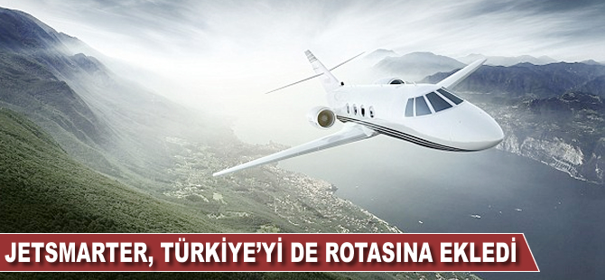 JetSmarter rotaya Türkiye'yi de ekledi