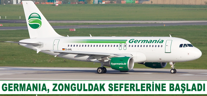 Germania Havayolları Zonguldak seferlerine başladı