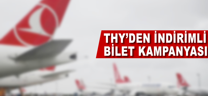 THY'den dış hatta indirimli bilet kampanyası