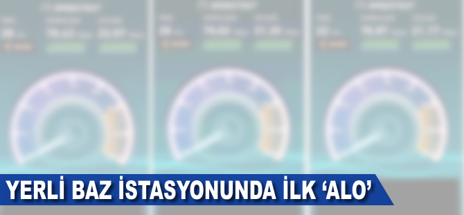 Yerli baz istasyonundan ilk 'alo'
