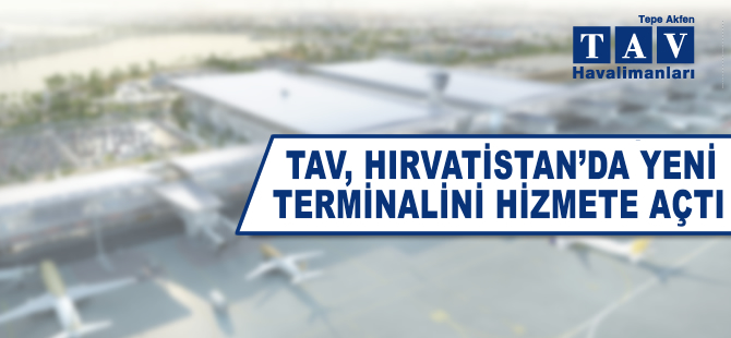 Hırvatistan'a TAV damgası