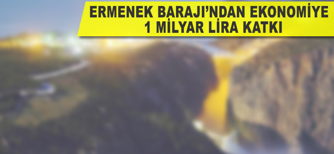 Ermenek Barajı'ndan ekonomiye 1 milyar lira katkı