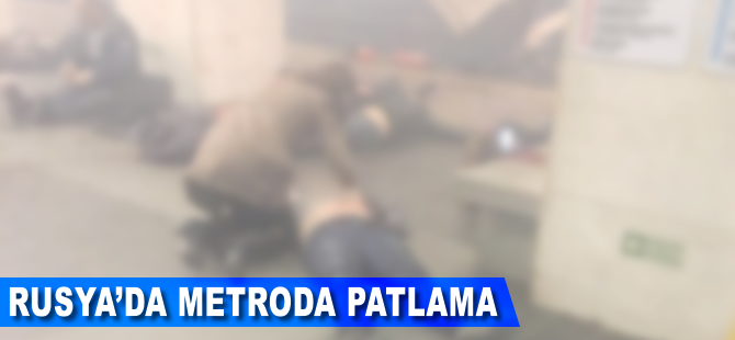 Rusya'da metroda iki ayrı patlama: En az 10 ölü