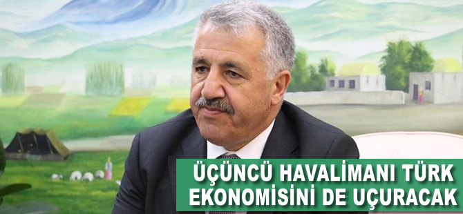 Üçüncü havalimanı Türk ekonomisini de uçuracak