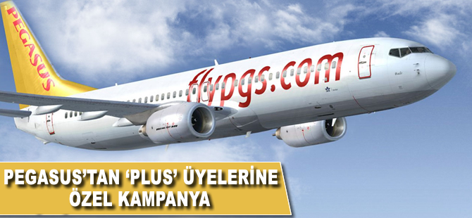 Pegasus'tan 'Plus' üyelerine özel kampanya