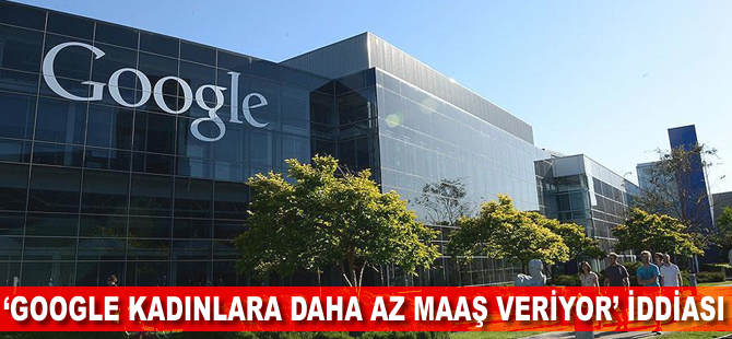 'Google kadınlara daha az maaş veriyor' iddiası