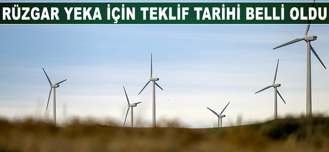 Rüzgar YEKA için teklif tarihi belli oldu
