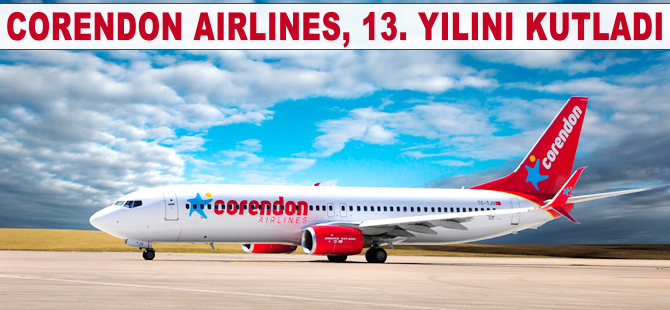 Corendon 13. yılını kutladı