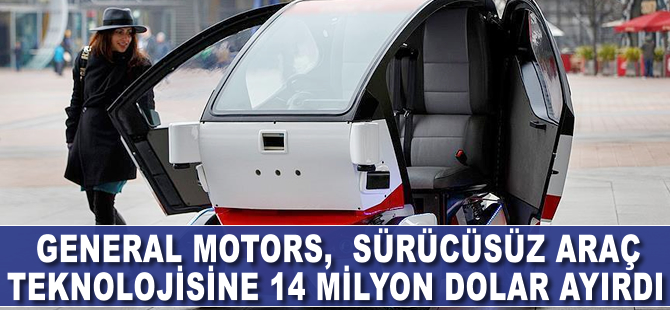ABD'li şirket sürücüsüz araç teknolojisine 14 milyon dolar ayırdı