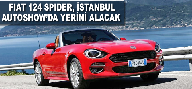 Fiat 124 Spider, İstanbul Autoshow'da yerini alacak