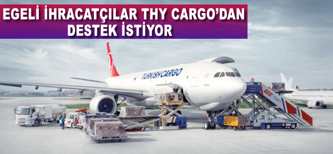 Ege’nin taze ürünleri THY ile metropollere hızla ulaşacak