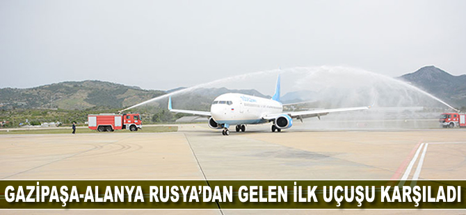 Gazipaşa-Alanya Rusya’dan gelen ilk uçuşu karşıladı
