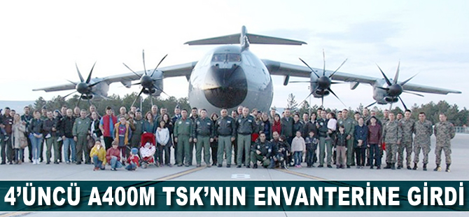 TSK 4'üncü A400M'in envantere girdiğini açıkladı