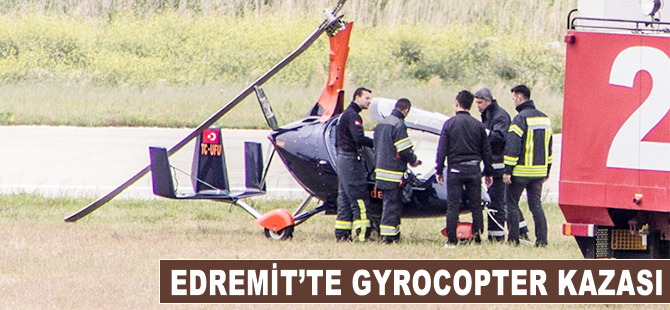 Edremit'te gyrocopter kazası