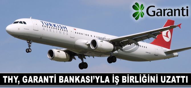 THY, Garanti Bankası'yla iş birliği anlaşmasını uzattı