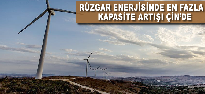 Rüzgar enerjisinde en fazla kapasite artışı Çin'de