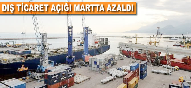Dış ticaret açığı martta 4,5 milyar dolara geriledi