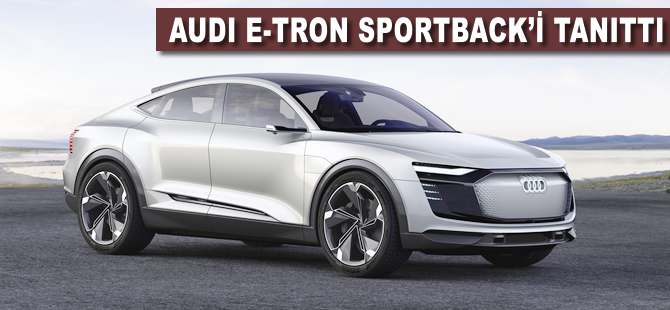 Audi geleceğin spor otomobili e-tron Sportback’i tanıttı