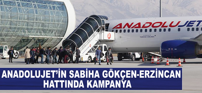 AnadoluJet'in Sabiha Gökçen-Erzincan hattında kampanya