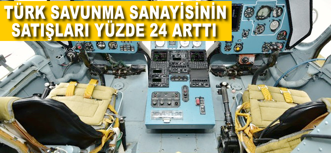 Türk savunma sanayisinin satışları arttı