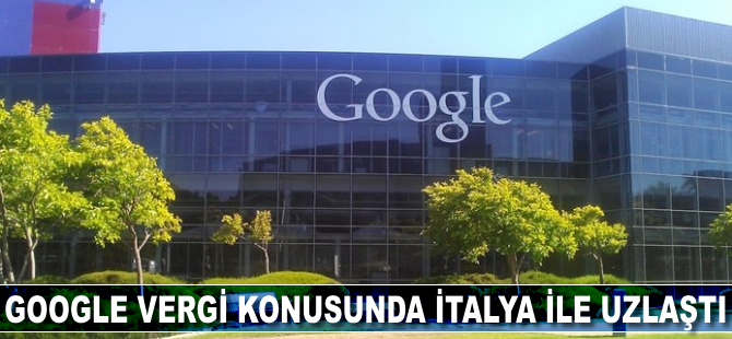 Google vergi konusunda İtalya ile uzlaştı